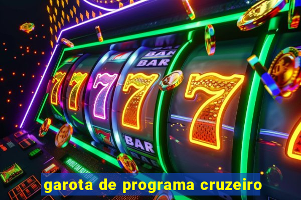 garota de programa cruzeiro